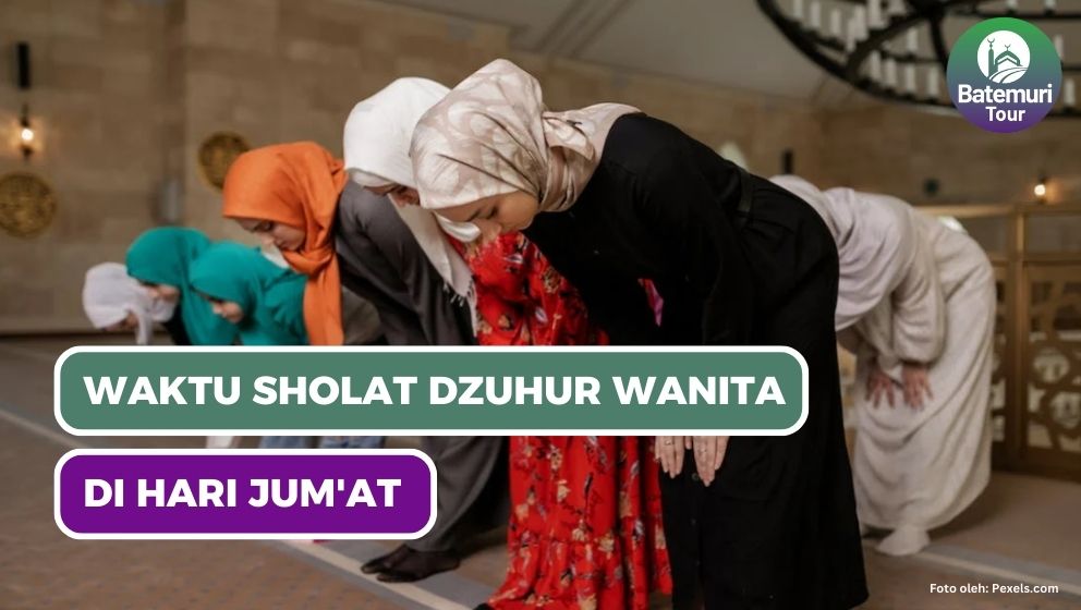 Kapan Waktu Sholat Dzuhur di Hari Jumat bagi Wanita? 